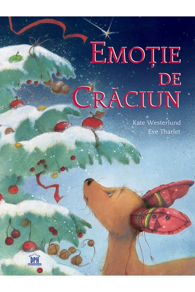 Editura DPH Christmas Emotion, Kate Westerlund, Eve Tharlet - DPH Publishing ...