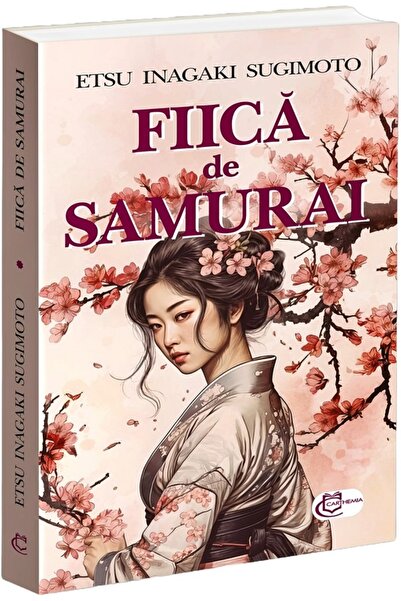CARTHEMIA Fiica de samurai - Etsu Inagaki Sugimoto