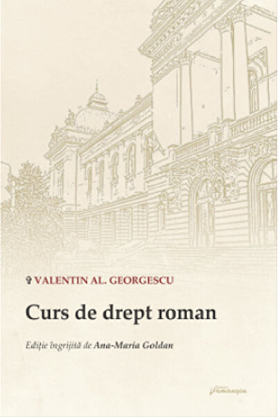 HAMANGIU Curs de drept roman - Valentin Al. Georgescu