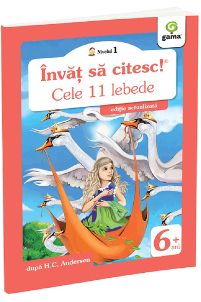Editura Gama The Eleven Swans, Hans Christian Andersen - Gama Publishing House