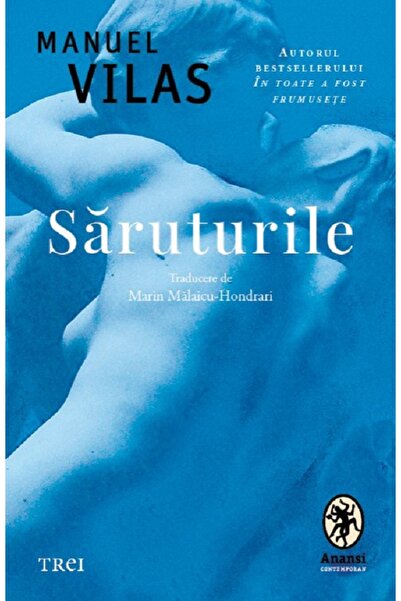 Trei Saruturile - Manuel Vilas