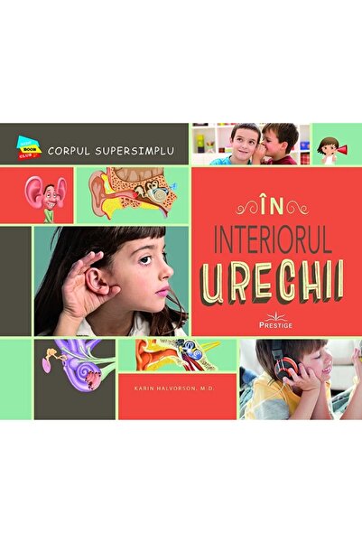 Prestige In interiorul urechii - Karin Halvorson