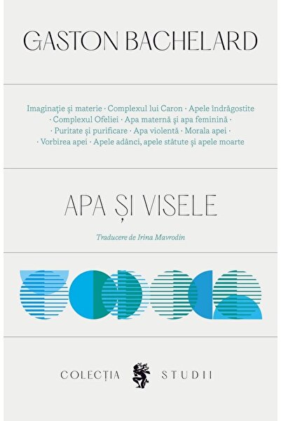 UNIVERS Apa si visele - Gaston Bachelard