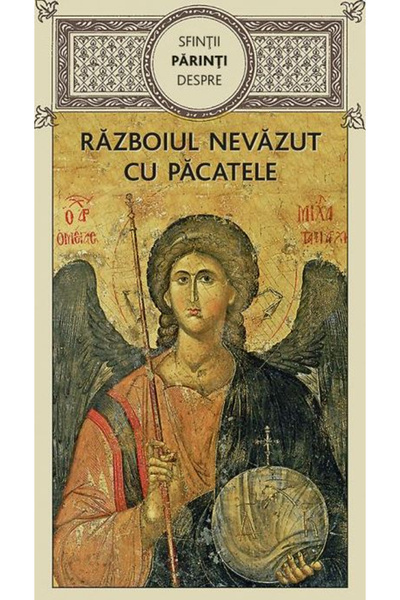 EDITURA DE SUFLET Războiul Invizibil Împotriva Păcatelor, - Editura Soul