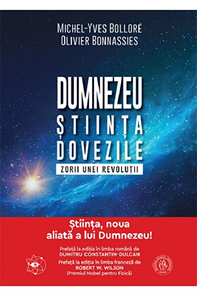 SCOALA ARDELEANA Dumnezeu, stiinta, dovezile. Zorii unei revolutii - Michel-Y...