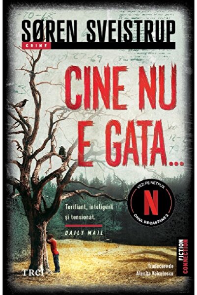 Trei Cine nu e gata... - Soren Sveistrup