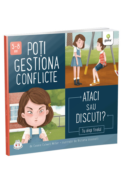 Editura Gama Puteți gestiona conflicturile. Atacă sau discutezi?, Connie Colw...
