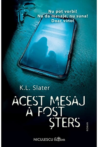 Niculescu Acest mesaj a fost sters - K.L. Slater