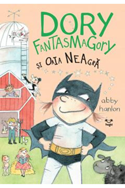 Editura Epica Dory Fantasmagory și Oaia Neagră 3, Abby Hanlon - Editura Epica