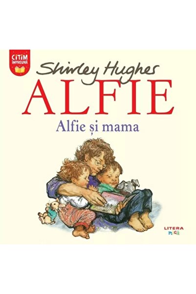 Litera Alfie. Alfie si mama - Shirley Hughes
