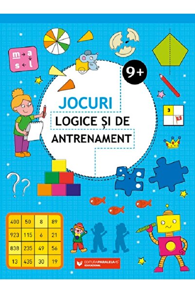 Paralela 45 Jocuri logice si de antrenament 9 ani+
