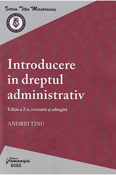 HAMANGIU Introducere in dreptul administrativ - Andrei Tinu