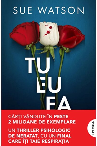 Litera Tu, eu, ea - Sue Watson