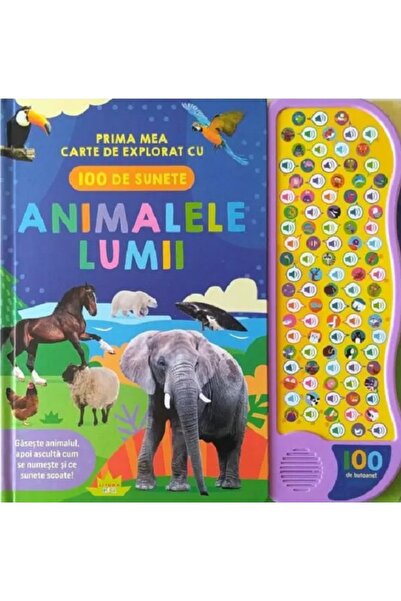 Litera Animalele lumii. Prima mea carte de explorat cu 100 de sunete