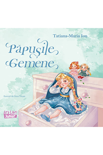 ARS LIBRI Papusile gemene - Tatiana-Maria Ion