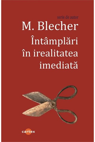 Cartex Intamplari in irealitatea imediata - Max Blecher