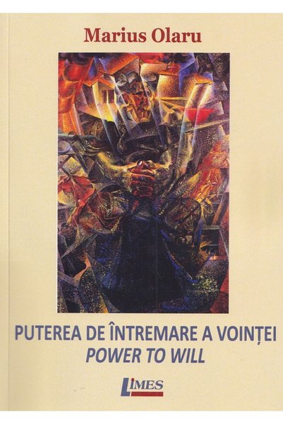 Limes Puterea de intremare a vointei. Power to Will - Marius Olaru