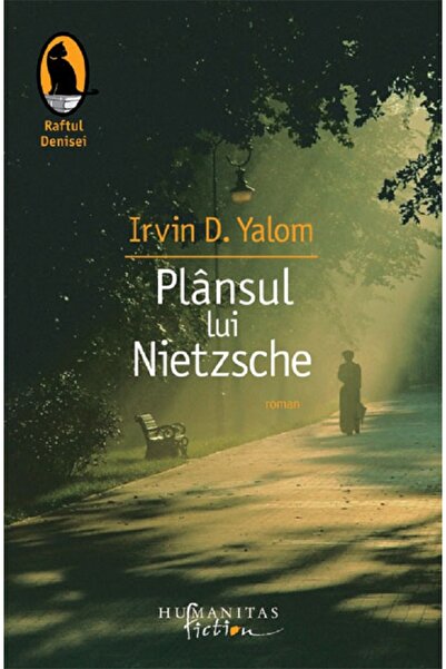 Humanitas Plansul lui Nietzsche - Irvin D. Yalom