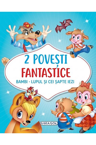 GIRASOL 2 povesti fantastice: Bambi. Lupul si cei sapte iezi