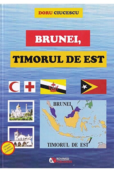 ROVIMED Brunei, Timorul de Est - Doru Ciucescu