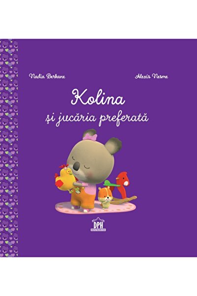 Didactica Publishing House Kolina si jucaria preferata - Nadia Berkane