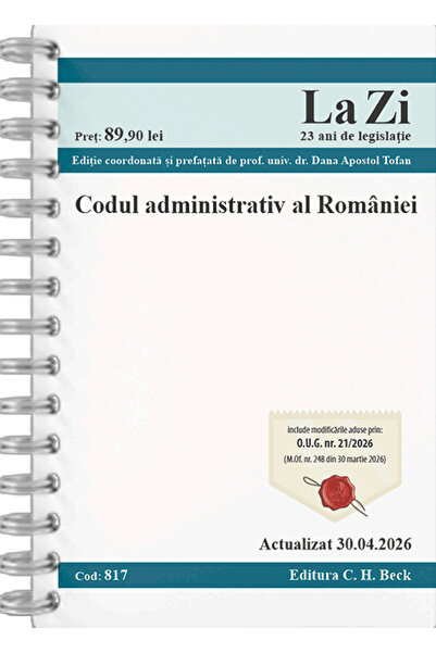 C.H. Beck Codul administrativ al Romaniei Act.30 aprilie 2026 Ed.Spiralata
