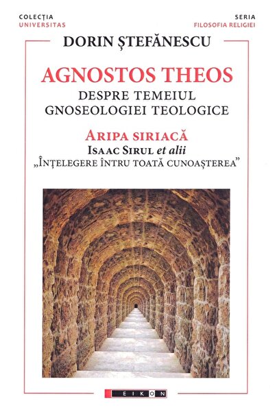 Eikon Agnostos Theos. Aripa siriaca - Dorin Stefanescu