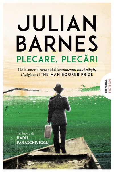 Nemira Plecare, plecari - Julian Barnes