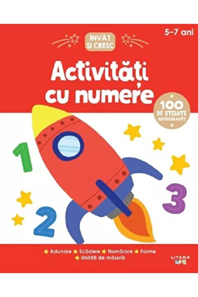 Litera Activitati cu numere. Invat si cresc 5-7 ani - Anita Loughrey