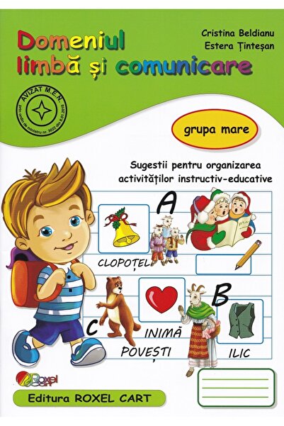 ROXEL CART Domeniul limba si comunicare - Grupa mare - Cristina Beldianu, Est...