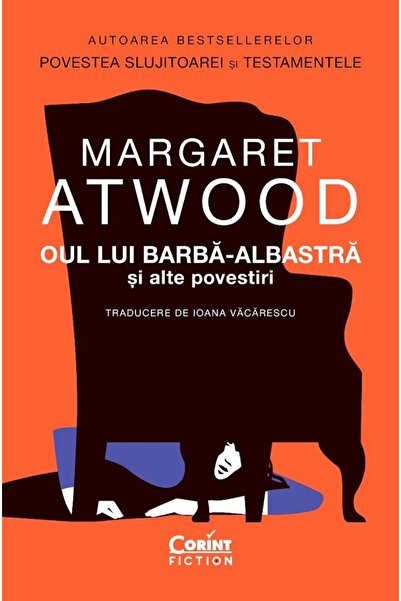 Corint Oul lui Barba-Albastra si alte povestiri - Margaret Atwood