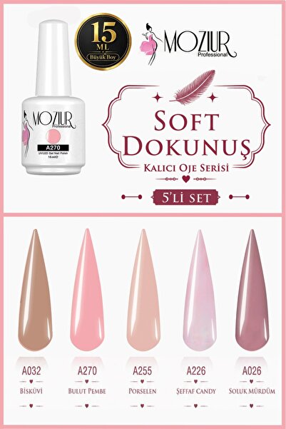 MOZIUR Soft Dokunuş Kalıcı Oje Serisi 15ml Büyük Boy
