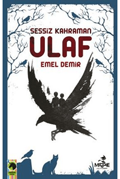 Maske Kitap Sessiz Kahraman Ulaf / Emel Demir / / 9789752491175