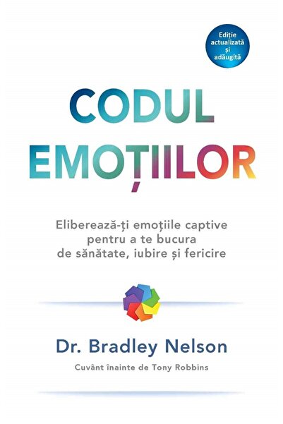 Adevar Divin Codul emotiilor - Bradley Nelson