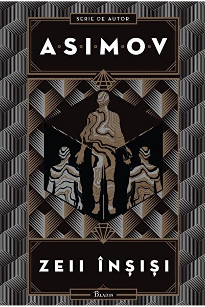 Editura Paladin Zeii înșiși - Isaac Asimov