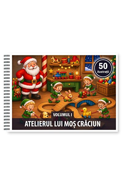 Legendary Gifts Carte de colorat, 50 de ilustrații Atelierul lui Mos Craciun ...