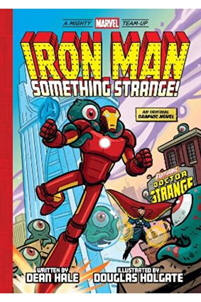Abrams Iron Man: Something Strange! (A Mighty Marvel Team-Up): An Original Gr...