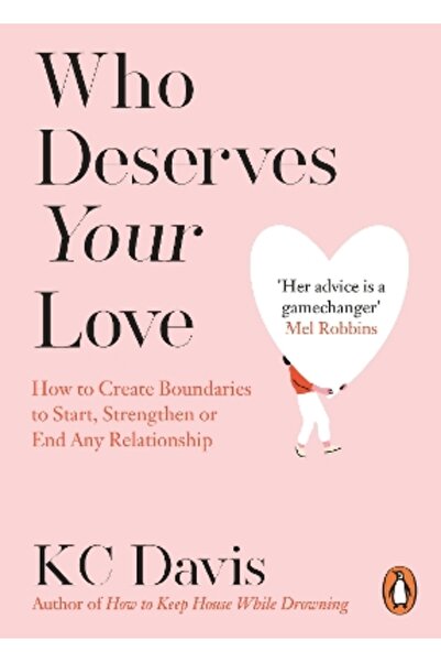 Penguin (Cornerstone) Who Deserves Your Love: How to Create Boundaries to Sta...