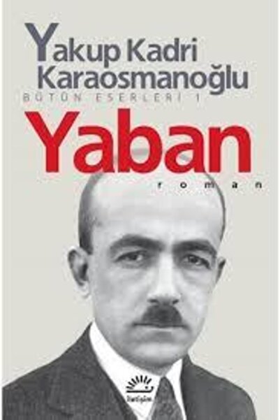 İletişim Yayınları Yaban Yakup Kadri Karaosmanoğlu
