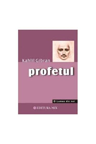 Editura Mix The Prophet - Kahlil Gibran