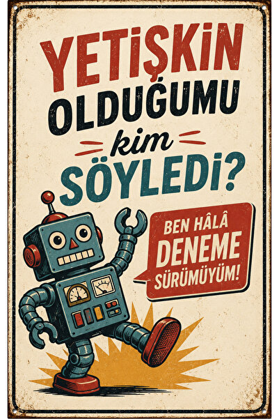 Lucena Ko je rekao da sam odrasla osoba Retro metalni zidni znak Duhovita vin...
