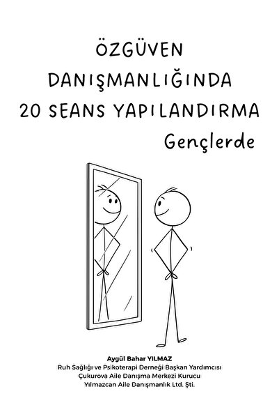 Özgüven Gelişiminde 20 Seans Yapılandırma, Genç-Yetişkinler için