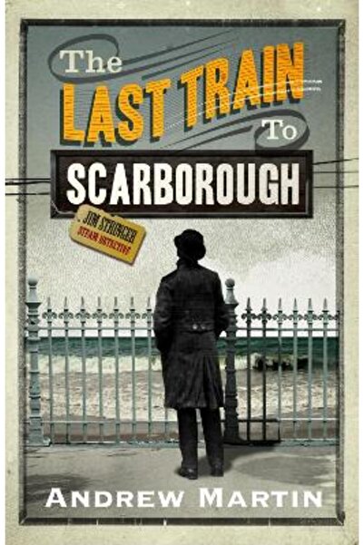 FABER & FABER The Last Train to Scarborough