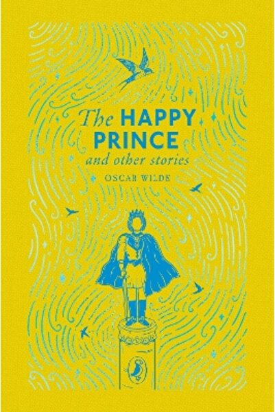 Puffin Classics The Happy Prince and Other Stories