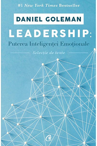 Curtea Veche Leadership: Puterea inteligentei emotionale - Daniel Goleman