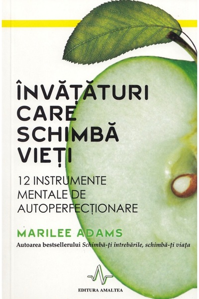 AMALTEA Invataturi care schimba vieti - Marilee Adams