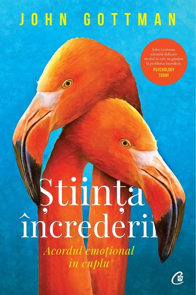 Curtea Veche Stiinta increderii - John Gottman