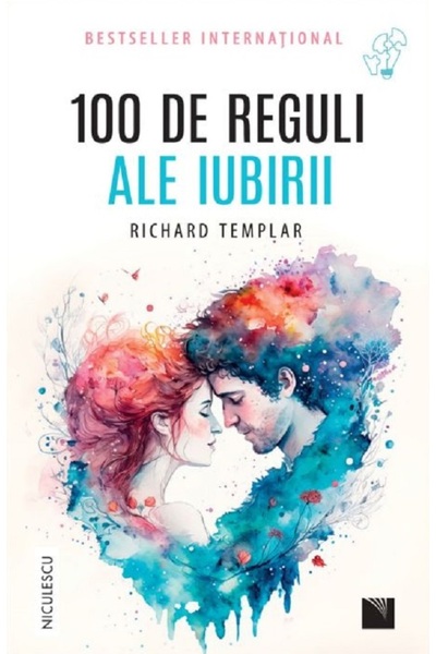 Niculescu 100 de reguli ale iubirii - Richard Templar