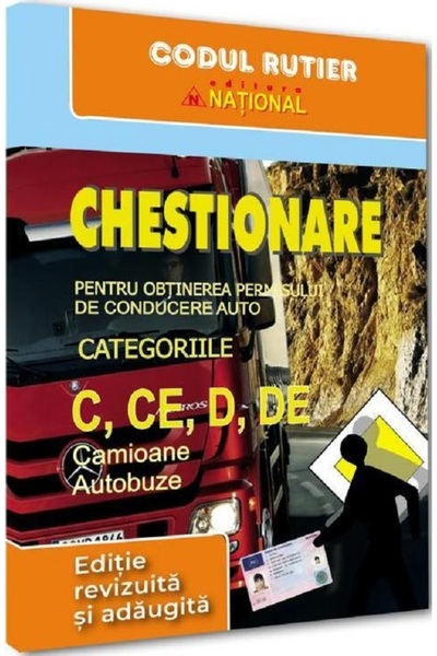 National Chestionare pentru obtinerea permisului de conducere. Categoriile C,...