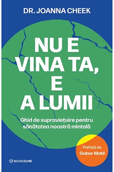 Bookzone Nu e vina ta, e a lumii - Dr. Joanna Cheek